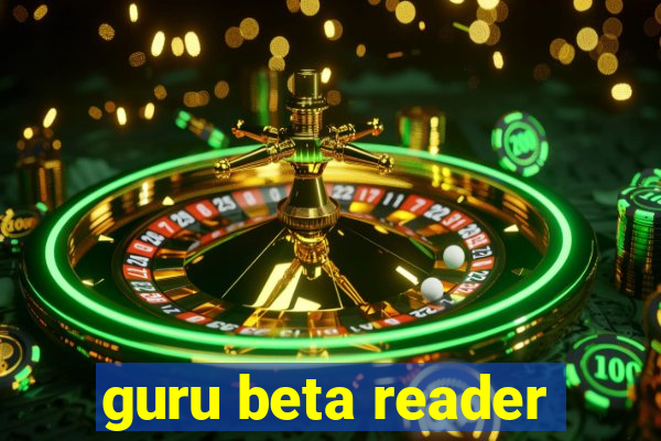 guru beta reader